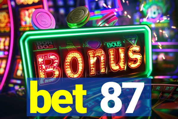 bet 87